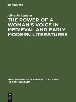 cover image of The Power of a Woman's Voice in Medieval and Early Modern Literatures